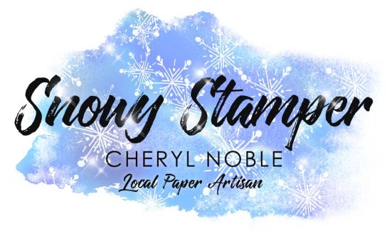 SnowyStamper.com – Cheryl Noble, Paper Artisan